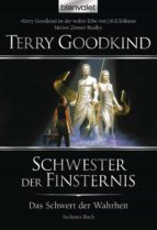 DAS SCHWERT DER WAHRHEIT 6 DAS SCHWERT DER WAHRHEIT 6