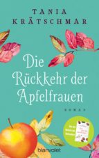 DIE RÜCKKEHR DER APFELFRAUEN DIE RÜCKKEHR DER APFELFRAUEN