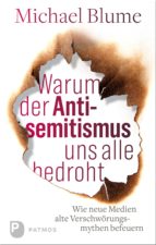 WARUM DER ANTISEMITISMUS UNS ALLE BEDROHT WARUM DER ANTISEMITISMUS UNS ALLE BEDROHT