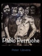 PABLO PERRUCHE PABLO PERRUCHE
