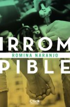 IRROMPIBLE IRROMPIBLE