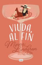 VIUDA, AL FIN VIUDA, AL FIN