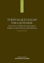TURISTAS QUE LLEGAN PARA QUEDARSE TURISTAS QUE LLEGAN PARA QUEDARSE