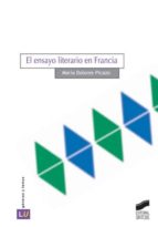 EL ENSAYO LITERARIO EN FRANCIA EL ENSAYO LITERARIO EN FRANCIA