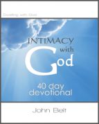 INTIMACY WITH GOD INTIMACY WITH GOD
