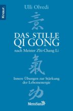 Das stille Qi Gong nach Meister Zhi-Chang Li