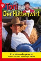 TONI DER HÜTTENWIRT 210 ? HEIMATROMAN TONI DER HÜTTENWIRT 210 ? HEIMATROMAN
