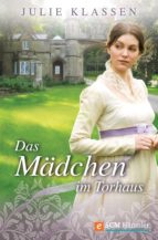 DAS MÄDCHEN IM TORHAUS DAS MÄDCHEN IM TORHAUS