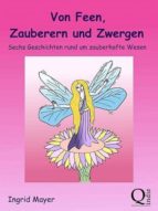 VON FEEN, ZAUBERERN UND ZWERGEN VON FEEN, ZAUBERERN UND ZWERGEN