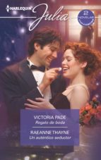 REGALO DE BODA - UN AUTÉNTICO SEDUCTOR REGALO DE BODA - UN AUTÉNTICO SEDUCTOR