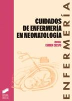CIUDADOS DE ENFERMERÍA EN NEONATOLOGÍA CIUDADOS DE ENFERMERÍA EN NEONATOLOGÍA