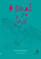 O SINAL DO PAJÉ O SINAL DO PAJÉ