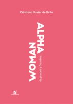 ALPHA WOMAN ALPHA WOMAN