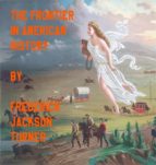 The Frontier In American History By Frederick Jackson Turner
