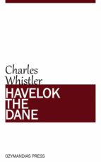 HAVELOK THE DANE HAVELOK THE DANE
