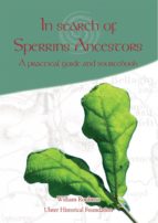 IN SEARCH OF SPERRINS ANCESTORS IN SEARCH OF SPERRINS ANCESTORS