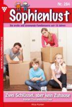 SOPHIENLUST 284 ? FAMILIENROMAN SOPHIENLUST 284 ? FAMILIENROMAN