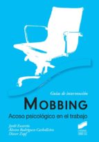 MOBBING. ACOSO PSICOLÓGICO EN EL TRABAJO MOBBING. ACOSO PSICOLÓGICO EN EL TRABAJO