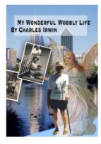 MY WONDERFUL WOBBLY LIFE MY WONDERFUL WOBBLY LIFE