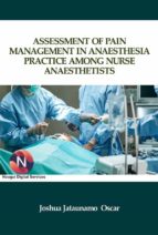 Assessment of Pain Management in Anaesthesia Practice among Nurse Anaesthetists