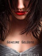 GEHEIME GELÜSTE GEHEIME GELÜSTE