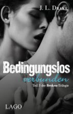 BEDINGUNGSLOS VERBUNDEN BEDINGUNGSLOS VERBUNDEN
