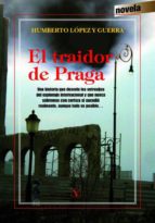 EL TRAIDOR DE PRAGA EL TRAIDOR DE PRAGA
