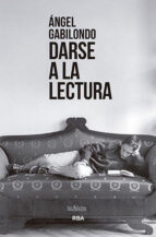DARSE A LA LECTURA DARSE A LA LECTURA