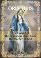 «The Gospel of the Transfiguration from the Mother of God»
