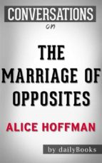 The Marriage of Opposites: A Novel by Alice Hoffman | Conversation Starters