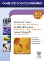 SOINS INFIRMIERS ET GESTION DES RISQUES - QUALITÉ DES SOINS, ÉVALUATION DES PRATIQUES - SOINS ÉDUCATIFS ET PRÉVENTIFS SOINS INFIRMIERS ET GESTION DES RISQUES - QUALITÉ DES SOINS, ÉVALUATION DES PRATIQUES - SOINS ÉDUCATIFS ET PRÉVENTIFS
