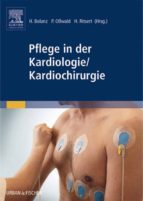 PFLEGE IN DER KARDIOLOGIE/ KARDIOCHIRURGIE PFLEGE IN DER KARDIOLOGIE/ KARDIOCHIRURGIE