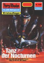 PERRY RHODAN 1535: TANZ DER NOCTURNEN PERRY RHODAN 1535: TANZ DER NOCTURNEN