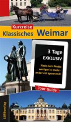 Kurzreise Klassisches Weimar