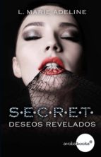 S.E.C.R.E.T. DESEOS REVELADOS S.E.C.R.E.T. DESEOS REVELADOS