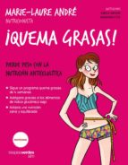¡QUEMA GRASAS! ¡QUEMA GRASAS!