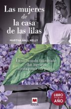 LAS MUJERES DE LA CASA DE LAS LILAS LAS MUJERES DE LA CASA DE LAS LILAS