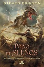 POLVO DE SUEÑOS (MALAZ: EL LIBRO DE LOS CAÍDOS 9) POLVO DE SUEÑOS (MALAZ: EL LIBRO DE LOS CAÍDOS 9)
