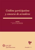 CRÉDITOS PARTICIPATIVOS Y CONCURSO DE ACREEDORES CRÉDITOS PARTICIPATIVOS Y CONCURSO DE ACREEDORES