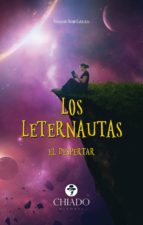 LOS LETERNAUTAS. EL DESPERTAR LOS LETERNAUTAS. EL DESPERTAR