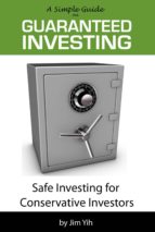A SIMPLE GUIDE TO GUARANTEED INVESTING A SIMPLE GUIDE TO GUARANTEED INVESTING