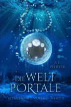 DIE WELTPORTALE DIE WELTPORTALE