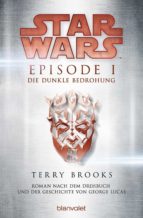 STAR WARS? - EPISODE I - DIE DUNKLE BEDROHUNG STAR WARS? - EPISODE I - DIE DUNKLE BEDROHUNG