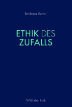 ETHIK DES ZUFALLS ETHIK DES ZUFALLS