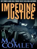 IMPEDING JUSTICE IMPEDING JUSTICE