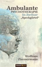 AMBULANTE PSYCHOTHERAPIE IM BERLINER AMBULANTE PSYCHOTHERAPIE IM BERLINER