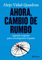 AHORA, CAMBIO DE RUMBO AHORA, CAMBIO DE RUMBO