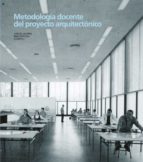 Metodología docente del proyecto arquitectónico