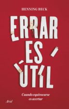 ERRAR ES ÚTIL ERRAR ES ÚTIL
