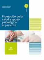 PROMOCIÓN DE LA SALUD Y APOYO PSICOLÓGICO AL PACIENTE PROMOCIÓN DE LA SALUD Y APOYO PSICOLÓGICO AL PACIENTE